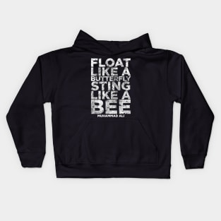 Float Like A Butterfly Sting Like A Bee Kids Hoodie